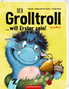 Buchcover Der Grolltroll ... will Erster sein! (Pappbilderbuch)