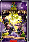 Buchcover Die fliegende Schule der Abenteurer (Bd. 6)