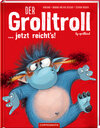 Buchcover Der Grolltroll ... jetzt reicht's! (Bd. 6)