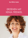 Buchcover Erziehen mit Xenia Frenkel (Eltern family Guide)