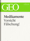 Buchcover Medikamente: Vorsicht, Fälschung!