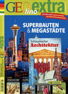 Buchcover GEOlino Extra / GEOlino extra 46/2014 - Superbauten & Megastädte