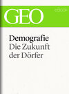 Buchcover Demografie: Die Zukunft der Dörfer (GEO eBook Single)
