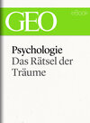 Buchcover Psychologie: Das Rätsel der Träume (GEO eBook Single)