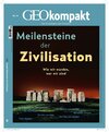 Buchcover GEOkompakt / GEOkompakt 70/2022 - Meilensteine der Zivilisation