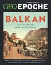 Buchcover GEO Epoche / GEO Epoche 122/2023 - Balkan