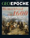 Buchcover GEO Epoche / GEO Epoche 124/2023 - Deutschland um 16. Jahrhundert