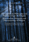 Buchcover Die Quellen der Philosophie und Phänomenologie der Religion- Sources of the Philosophy and Phenomenology of Religion