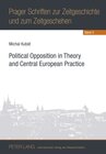 Buchcover Political Opposition in Theory and Central European Practice