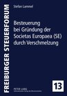 Buchcover Besteuerung bei Gründung der Societas Europaea (SE) durch Verschmelzung