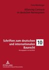 Buchcover «Alliancing Contracts» im deutschen Rechtssystem