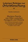 Buchcover Murteza Pascha von Ofen zwischen Panegyrik und Historie