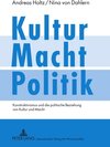 Buchcover Kultur – Macht – Politik