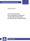 Buchcover Zum Zusammenspiel von humanitärem Völkerrecht und den Menschenrechten am Beispiel des «Targeted Killing»