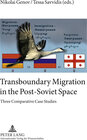 Buchcover Transboundary Migration in the Post-Soviet Space