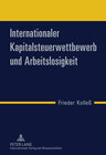 Buchcover Internationaler Kapitalsteuerwettbewerb und Arbeitslosigkeit