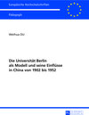 Buchcover Die Universität Berlin als Modell und seine Einflüsse in China von 1902 bis 1952