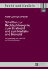 Buchcover Schriften zur Rechtsphilosophie, zum Strafrecht und zum Medizin- und Biorecht