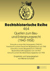 Buchcover Quellen zum Bau- und Enteignungsrecht (1940–1958)
