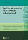 Buchcover Rechtsextremistischer Straßendiskurs in Deutschland
