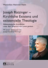 Buchcover Joseph Ratzinger – Kirchliche Existenz und existentielle Theologie