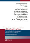 Buchcover Alice Munro: Reminiscence, Interpretation, Adaptation and Comparison