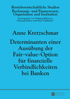 Buchcover Determinanten einer Ausübung der Fair-value-Option für finanzielle Verbindlichkeiten bei Banken