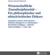 Buchcover «Wissenschaftliche Transdisziplinarität» – Ein philosophischer und ethisch-kritischer Diskurs