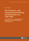 Buchcover Die Getrennt- und Zusammenschreibung im Deutschen von 1700–1900