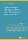 Buchcover Hybridbildungen und ihre Rezeption unter den deutschen Muttersprachlern