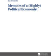 Buchcover Memoirs of a (Highly) Political Economist