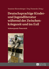 Buchcover Deutschsprachige Kinder- und Jugendliteratur während der Zwischenkriegszeit und im Exil
