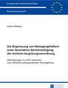 Buchcover Die Begrenzung von Managergehältern unter besonderer Berücksichtigung der Instituts-Vergütungsverordnung