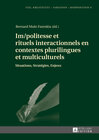 Buchcover Im/politesse et rituels interactionnels en contextes plurilingues et multiculturels