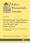 Buchcover Mitteldeutsche Orientliteratur des 12. und 13. Jahrhunderts. «Graf Rudolf» und «Herzog Ernst»