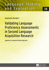 Buchcover Validating Language Proficiency Assessments in Second Language Acquisition Research
