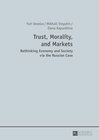Buchcover Trust, Morality, and Markets