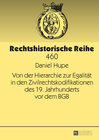 Buchcover Von der Hierarchie zur Egalität in den Zivilrechtskodifikationen des 19. Jahrhunderts vor dem BGB