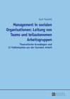 Buchcover Management in sozialen Organisationen: Leitung von Teams und teilautonomen Arbeitsgruppen