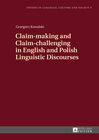 Buchcover Claim-making and Claim-challenging in English and Polish Linguistic Discourses