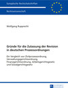 Buchcover Gründe für die Zulassung der Revision in deutschen Prozessordnungen