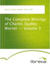 Buchcover The Complete Writings of Charles Dudley Warner - Volume 3