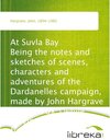 Buchcover At Suvla Bay Being the notes and sketches of scenes, characters and adventures of the Dardanelles campaign, made by John