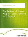 Buchcover The Letters of Horace Walpole, Earl of Orford - Volume 1