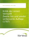 Buchcover Kritik der reinen Vernunft Zweite hin und wieder verbesserte Auflage (1787)