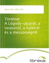 Buchcover Történet A Lógody-utcáról, a tavaszról, a halálról és a messzeségről