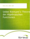 Buchcover Ueber Riemann’s Theorie der Algebraischen Functionen