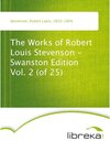 Buchcover The Works of Robert Louis Stevenson - Swanston Edition Vol. 2 (of 25)