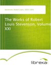 Buchcover The Works of Robert Louis Stevenson, Volume XXI