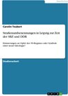 Buchcover Straßenumbenennungen in Leipzig zur Zeit der SBZ und DDR